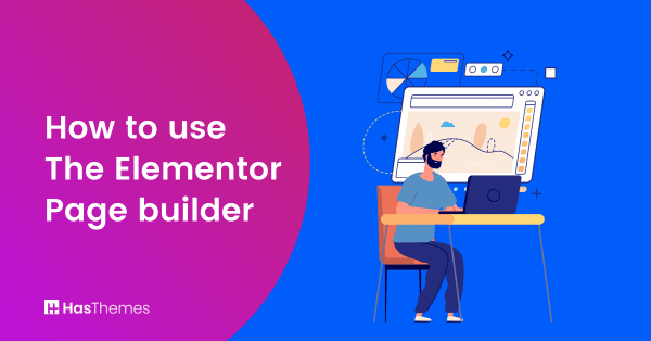 how-to-use-the-elementor-page-builder