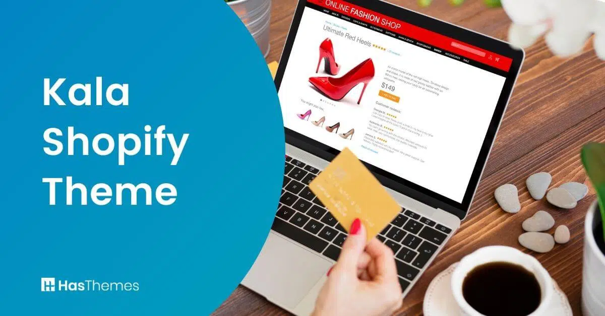 Kala Shopify Theme Review