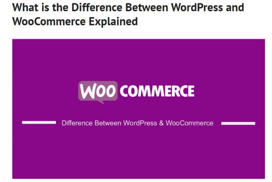 What is the difference between WordPress and WooCommerce