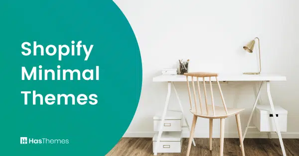 Shopify Minimal Themes for Your Online Store