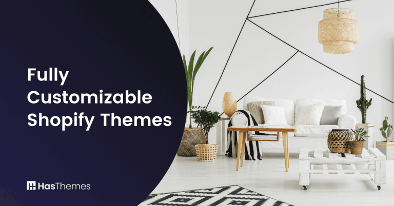 Customizable Shopify Themes