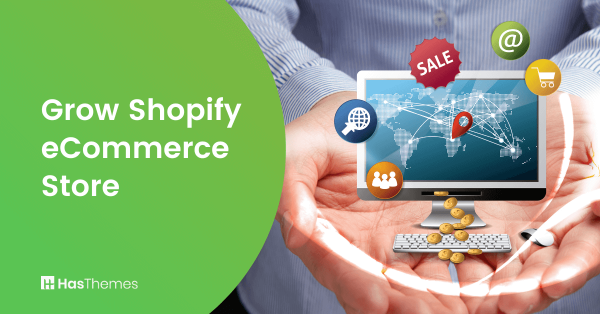 Ideas to Grow Shopify eCommerce Store