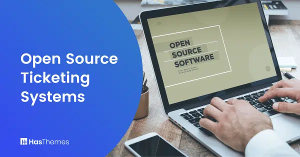 Open Source Ticketing Systems