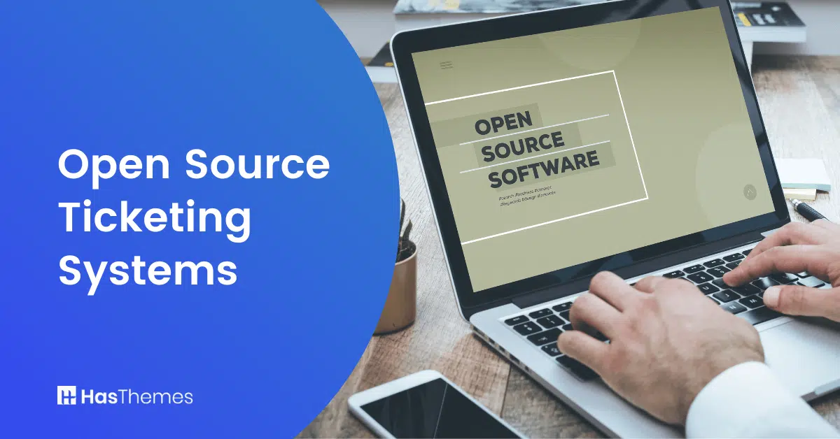 Open Source Ticketing Systems