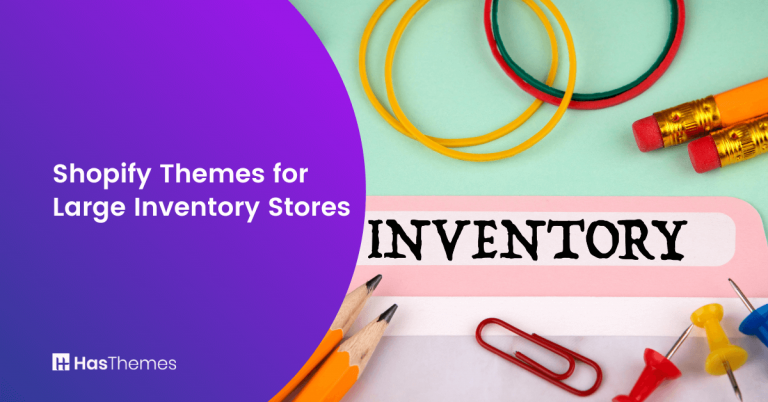Shopify Themes for Large Inventory Stores