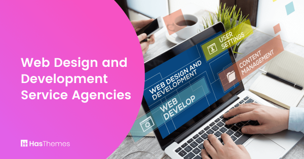 Web Design and Development Service Agencies