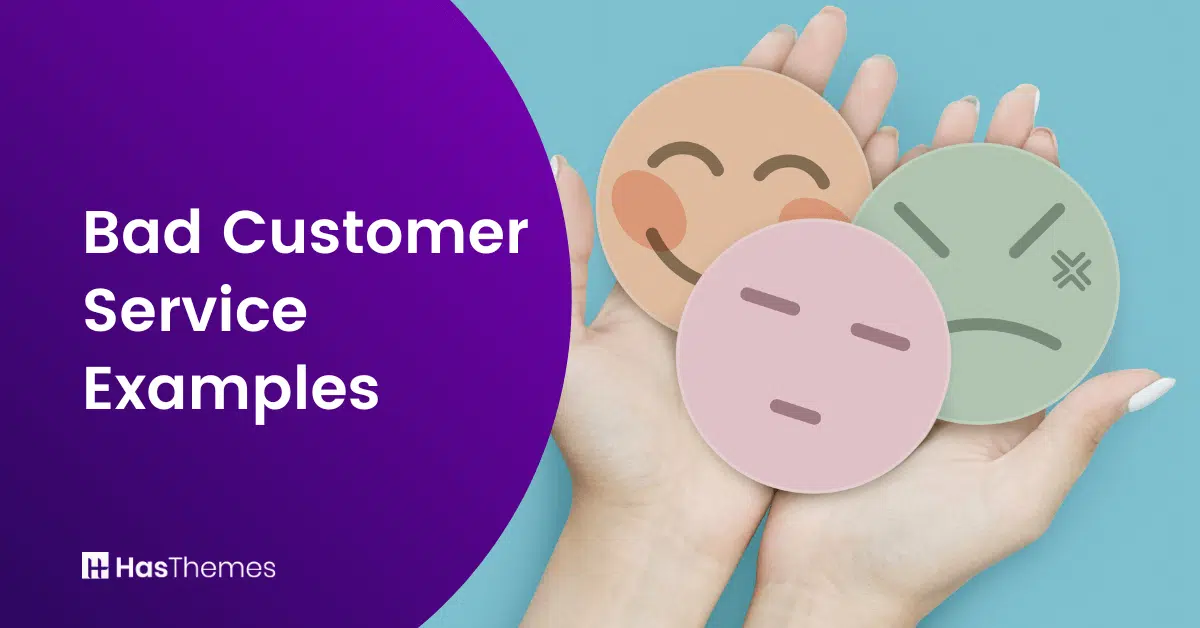 Bad Customer Service Examples