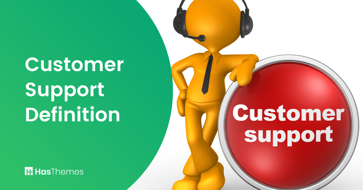 Customer Support Definition