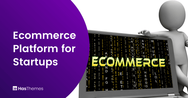 Ecommerce Platform for Startups