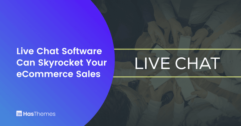 Live Chat Software Can Skyrocket Your eCommerce Sales