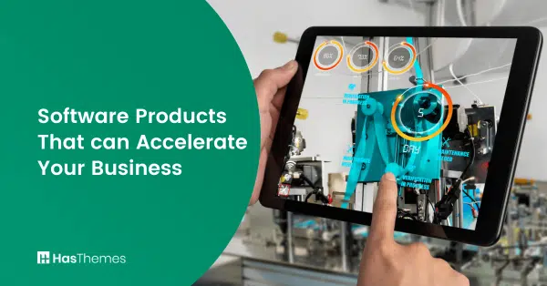 Software Products that can Accelerate your Business