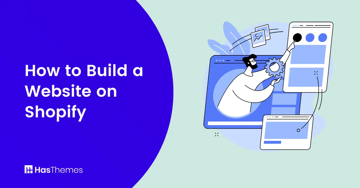 How to Build a Website on Shopify