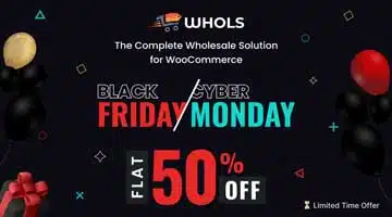 Whols BFCM Deal 2025