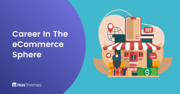 Career In The eCommerce Sphere