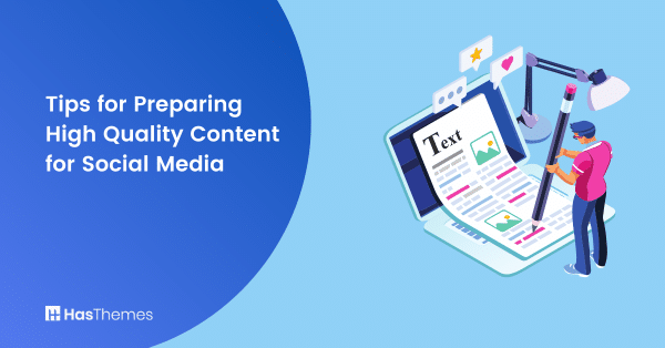Tips for Preparing High Quality Content