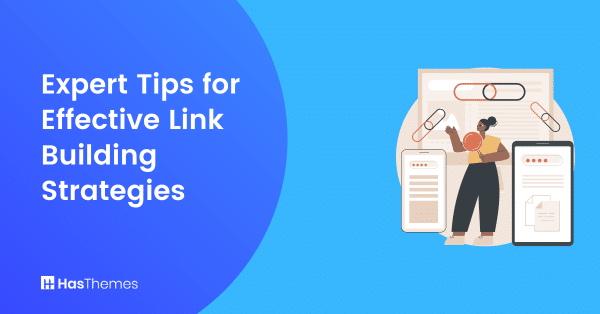 Expert Tips for Effective Link Building Strategies
