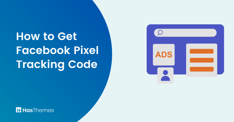 How to Get Facebook Pixel Tracking Code