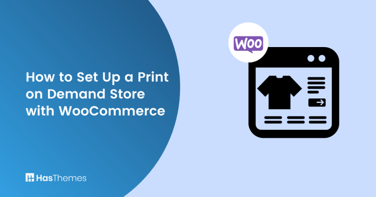 How to Set Up a Print on Demand Store with WooCommerce