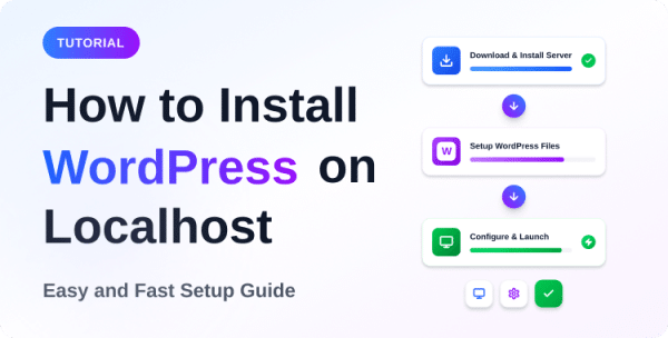 how-to-install-wordpress-on-localhost-easy-and-fast-setup