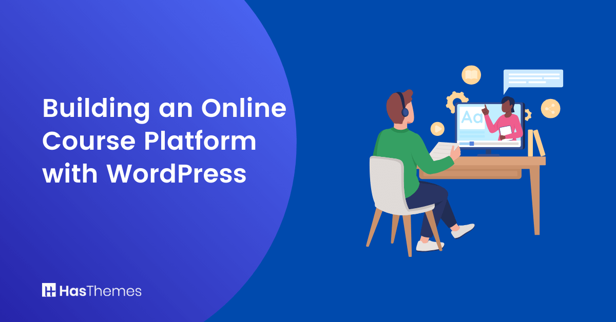 Building an Online Course Platform with WordPress