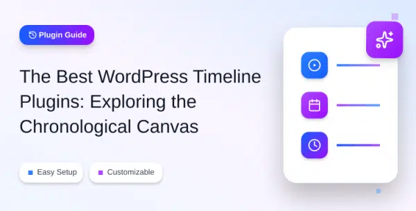 the-best-wordpress-timeline-plugins-exploring-the-chronological-canvas