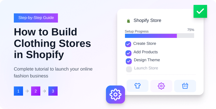 how-to-build-clothing-stores-in-shopify-a-step-by-step-guide