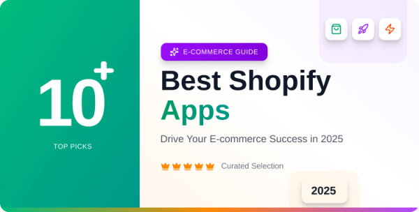 10+best-shopify-apps-drive-your-e-commerce-success-in-2025