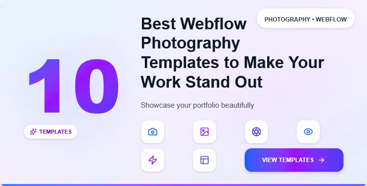 exploring-10-best-webflow-photography-templates-to-make-your-work-stand-out