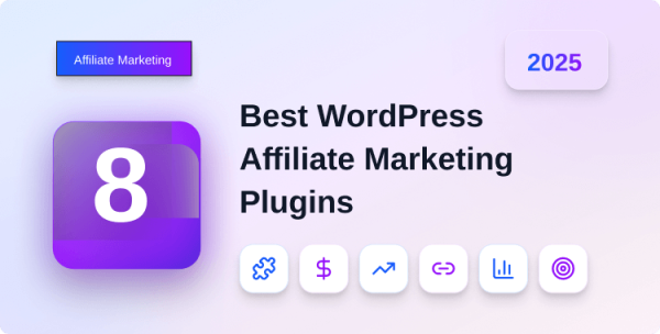8-best-wordpress-affiliate-marketing-plugins-in-2025
