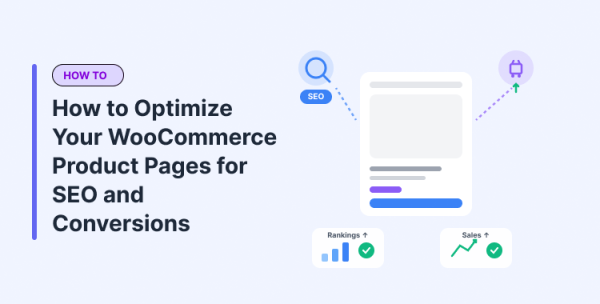 how-to-optimize-your-woocommerce-product-pages-for-seo-and-conversions