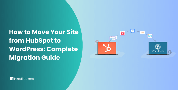 how to move your site from hubSpot to wordpress