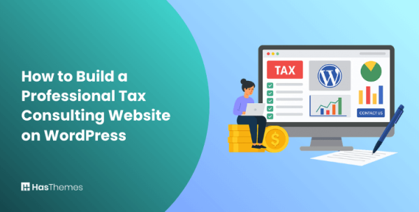 How to Build a Professional Tax Consulting Website on WordPress