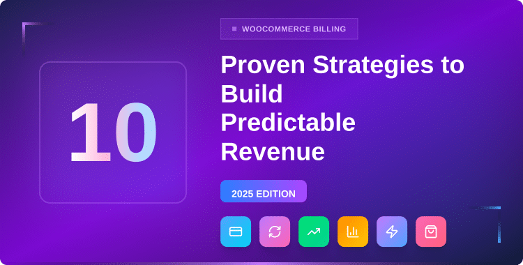 recurring-billing-for-woocommerce-10-proven-strategies-to-build-predictable-revenue-(025)