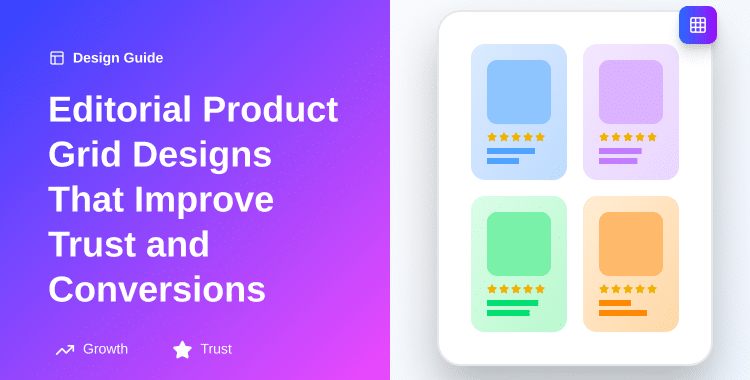 editorial-product-grid-designs-that-improve-trust-and-conversions