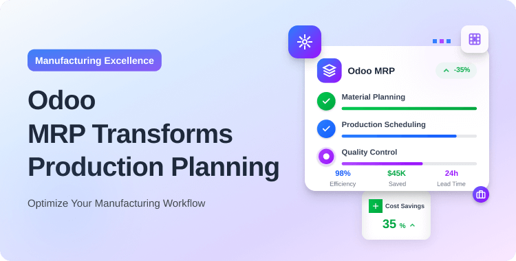 manufacturing-excellence-how-odoo-mrp-transforms-production-planning-and-reduces-costs