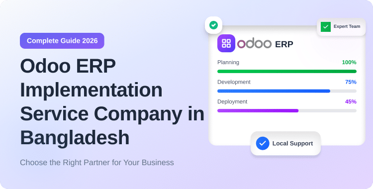 odoo-erp-implementation-service-company-in-bangladesh-complete-guide-to-choosing-the-right-partner-in-2026