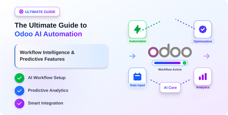 the-ultimate-guide-to-odoo-ai-automation-workflow-intelligence-predictive-features