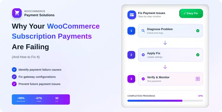 why-your-woocommerce-subscription-payments-are-failing-and-how-to-fix-it