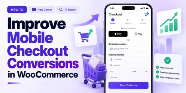 Improve Mobile Checkout Conversions in WooCommerce