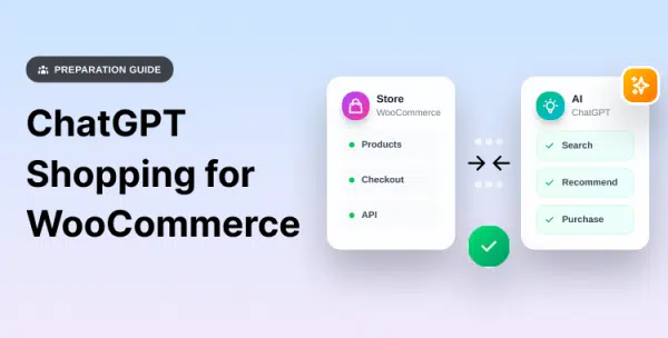 How to Prepare Your WooCommerce Store for ChatGPT Shopping