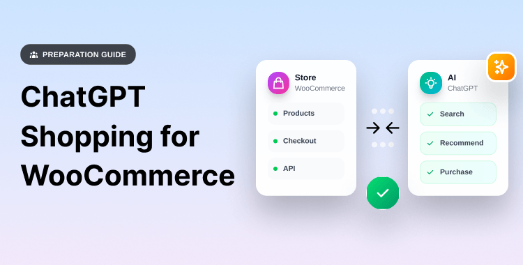 How to Prepare Your WooCommerce Store for ChatGPT Shopping