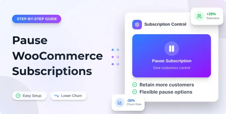How to Pause WooCommerce Subscriptions to Reduce Churn