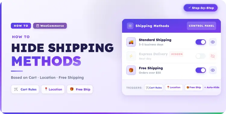 How to Hide WooCommerce Shipping Methods Based on Cart, Location, or Free Shipping