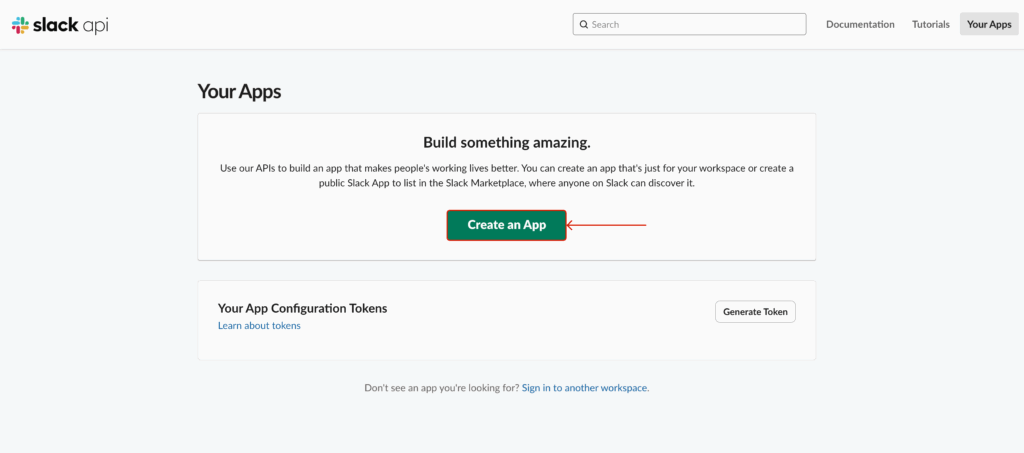 Go to Slack API Apps Dashboard and click Create New App.
